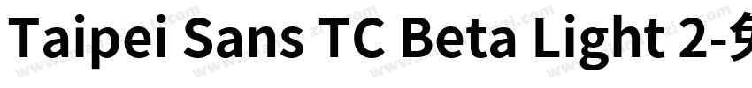 Taipei Sans TC Beta Light 2字体转换